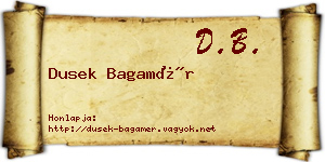 Dusek Bagamér névjegykártya